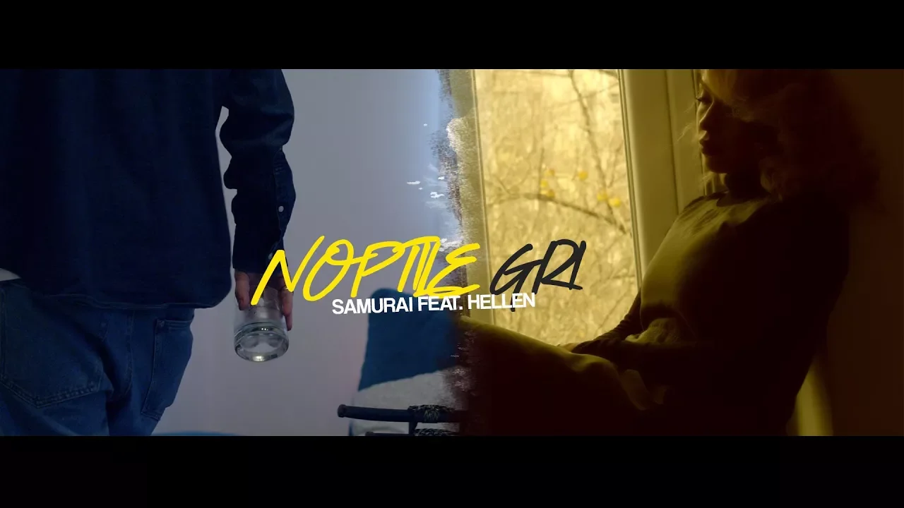 Samurai Feat. Hellen - Noptile gri (Original Radio)