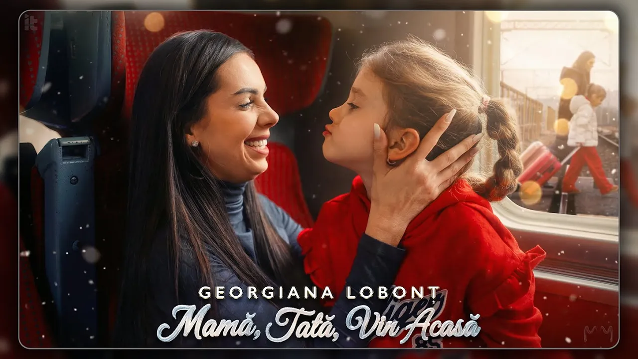 Georgiana Lobont - Mama, tata, vin acasa