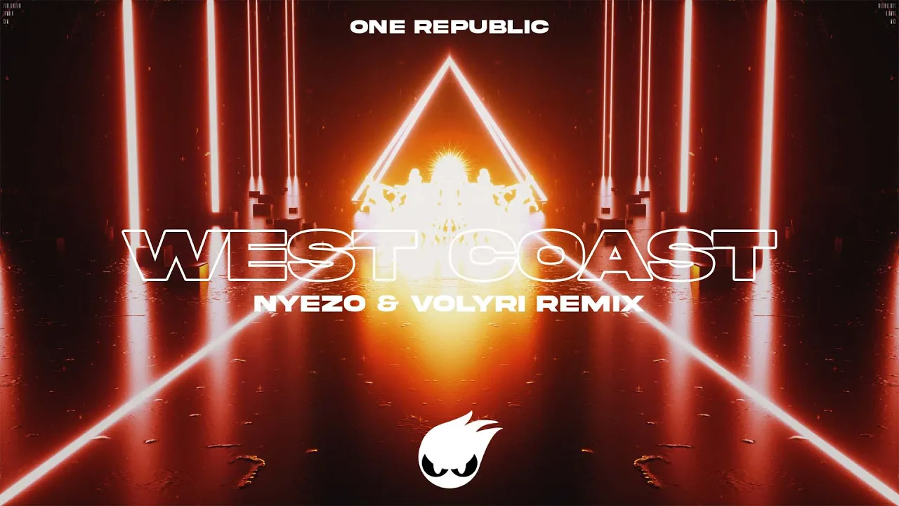 One Republic - West Coast (Nyezo & Volyri Remix)