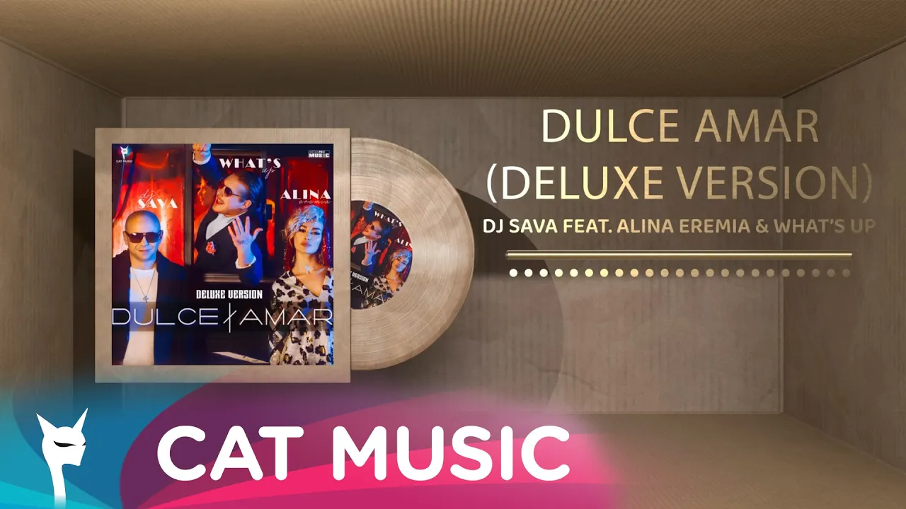 DJ Sava feat. Alina Eremia & What's Up - Dulce Amar (Deluxe Version)