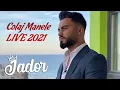 Jador Colaj Manele LIVE 2021