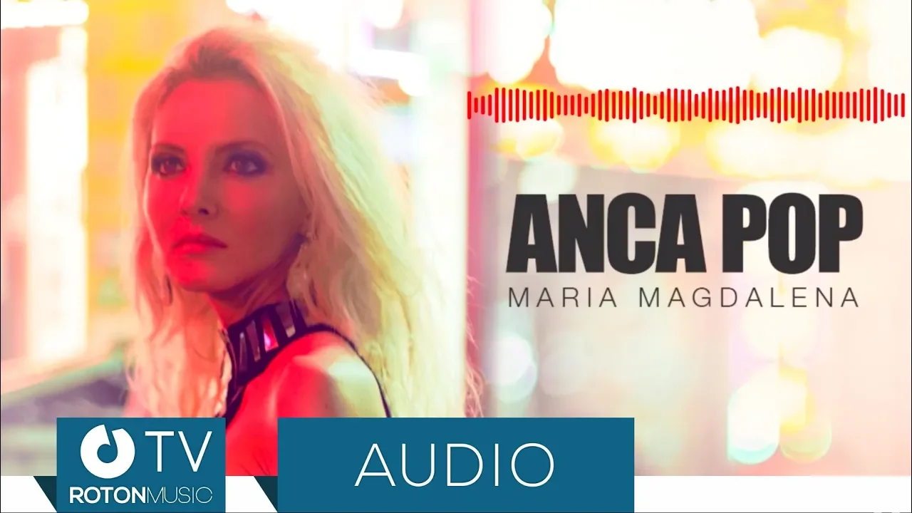 Anca Pop - Maria Magdalena (Original Radio Edit)