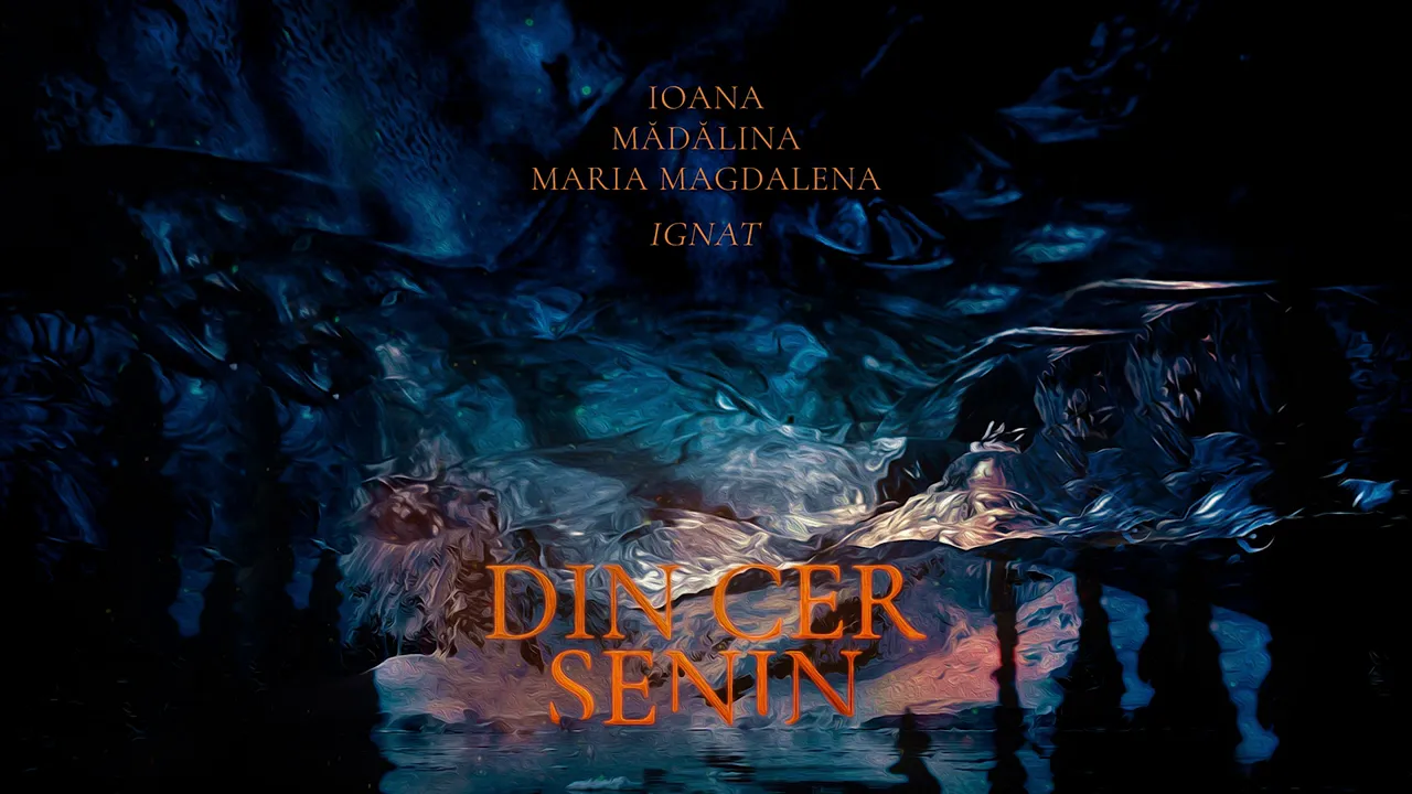Din cer senin - Ioana Ignat x Madaina Ignat x Maria Magdalena Ignat