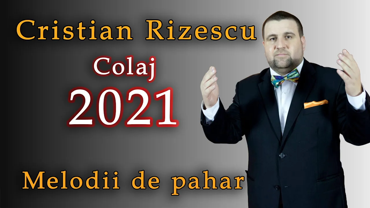 Cristian Rizescu - Melodii de pahar COLAJ 2021