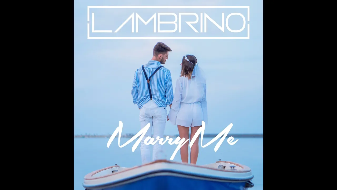 Lambrino - Marry Me (Original Radio Edit)