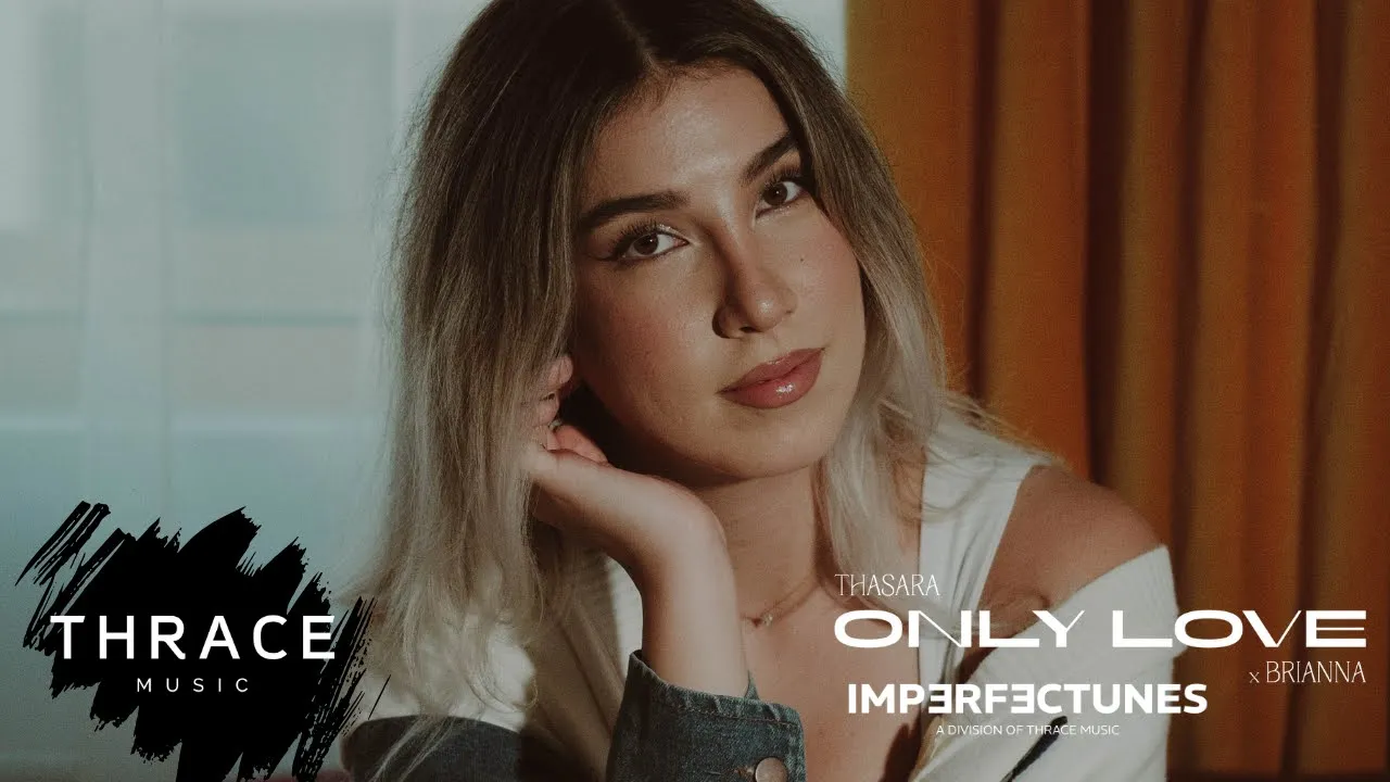 Thasara & Brianna - Only Love