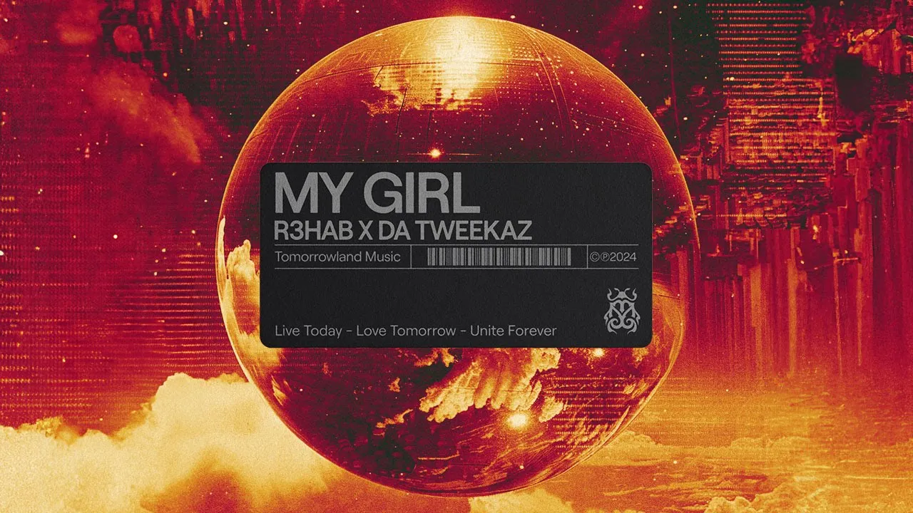R3HAB, Da Tweekaz - My Girl