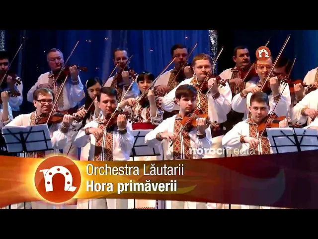 Orchestra Lautarii - Hora Primaverii