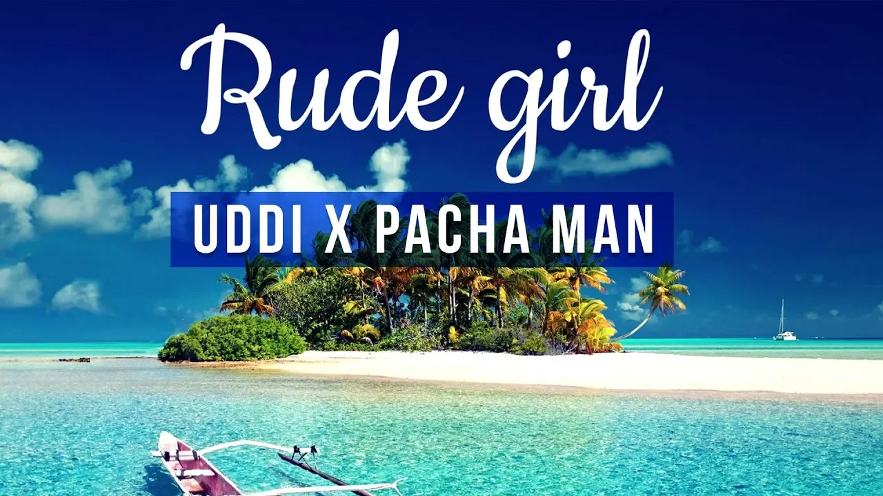 Uddi si Pacha Man - Rude Girl (Original Radio Edit)