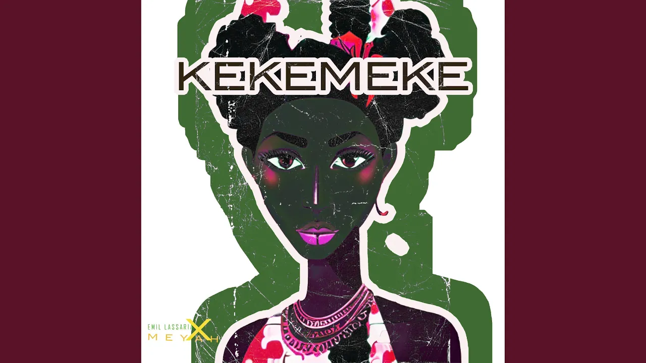 Emil Lassaria x Meyah - Kekemeke