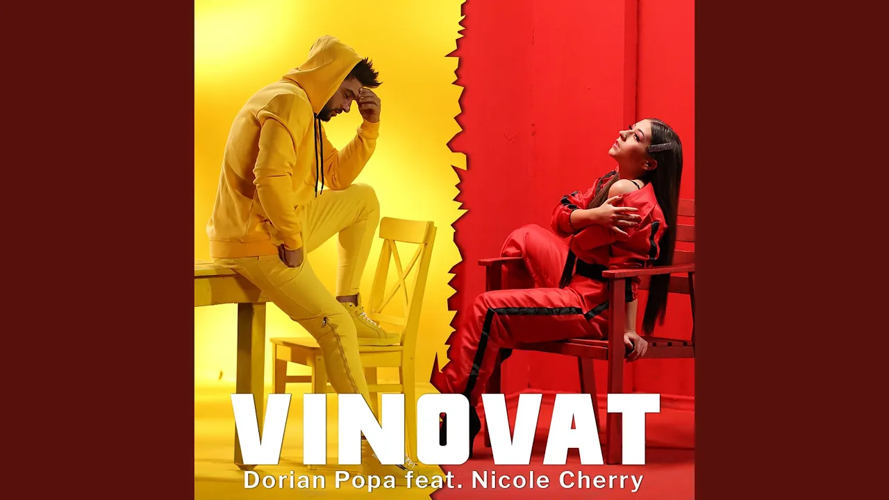 Dorian Popa feat. Nicole Cherry - VINOVAT (Original Radio Edit)