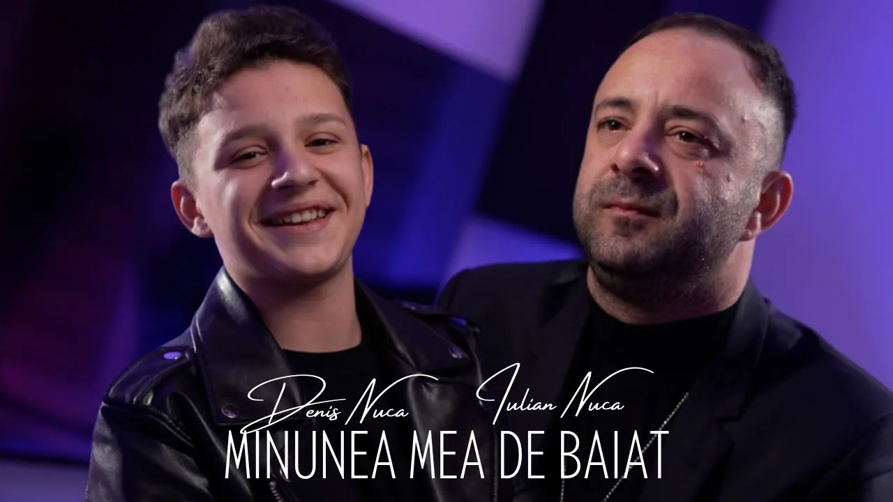 Denis Nuca feat. Iulian Nuca - Minunea mea de baiat (Originala 2022)