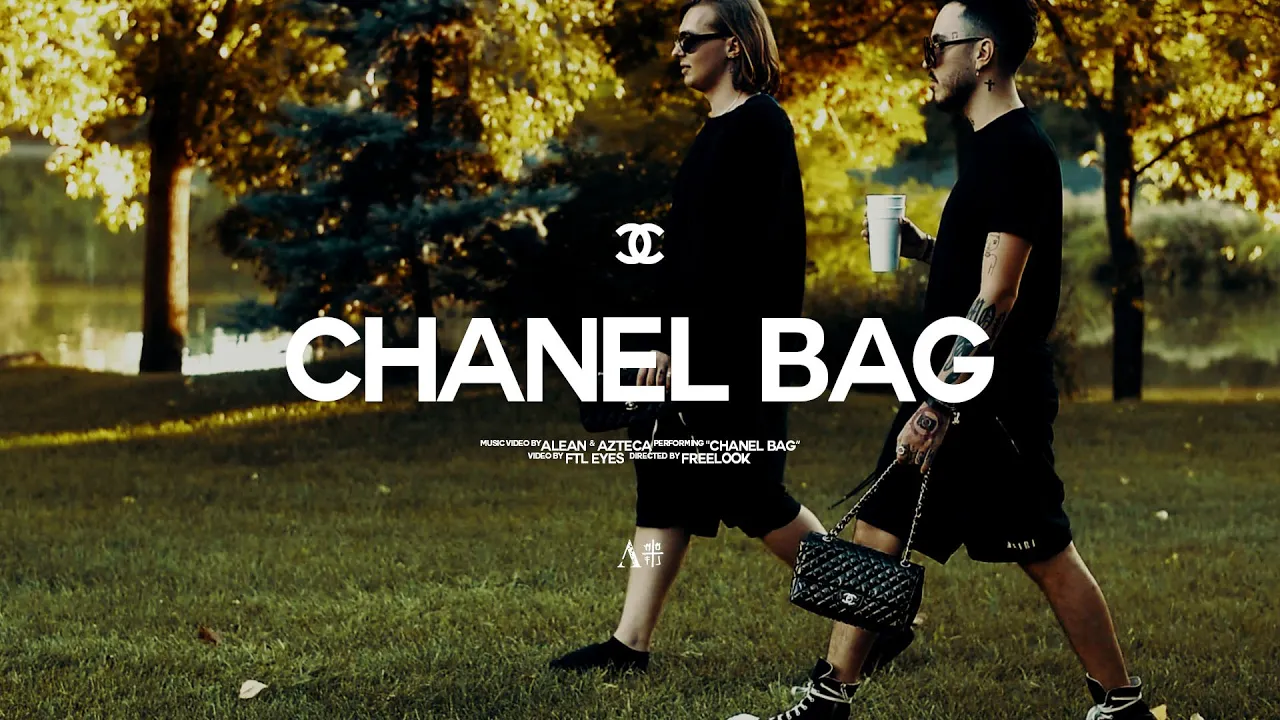 Alean x Azteca - Chanel Bag (Original Radio Edit)