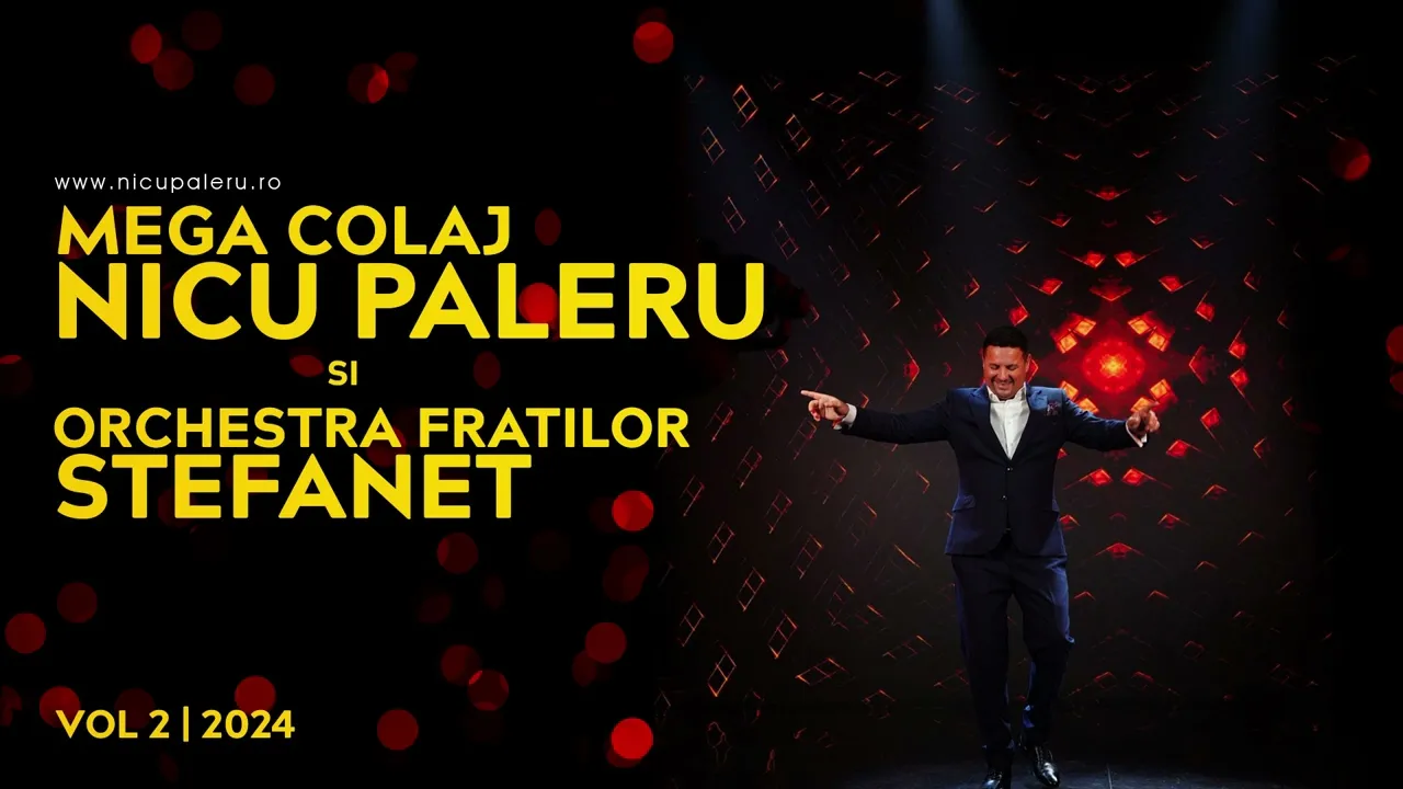 Mega Colaj Nicu Paleru si Orchestra Fratilor Stefanet 2025