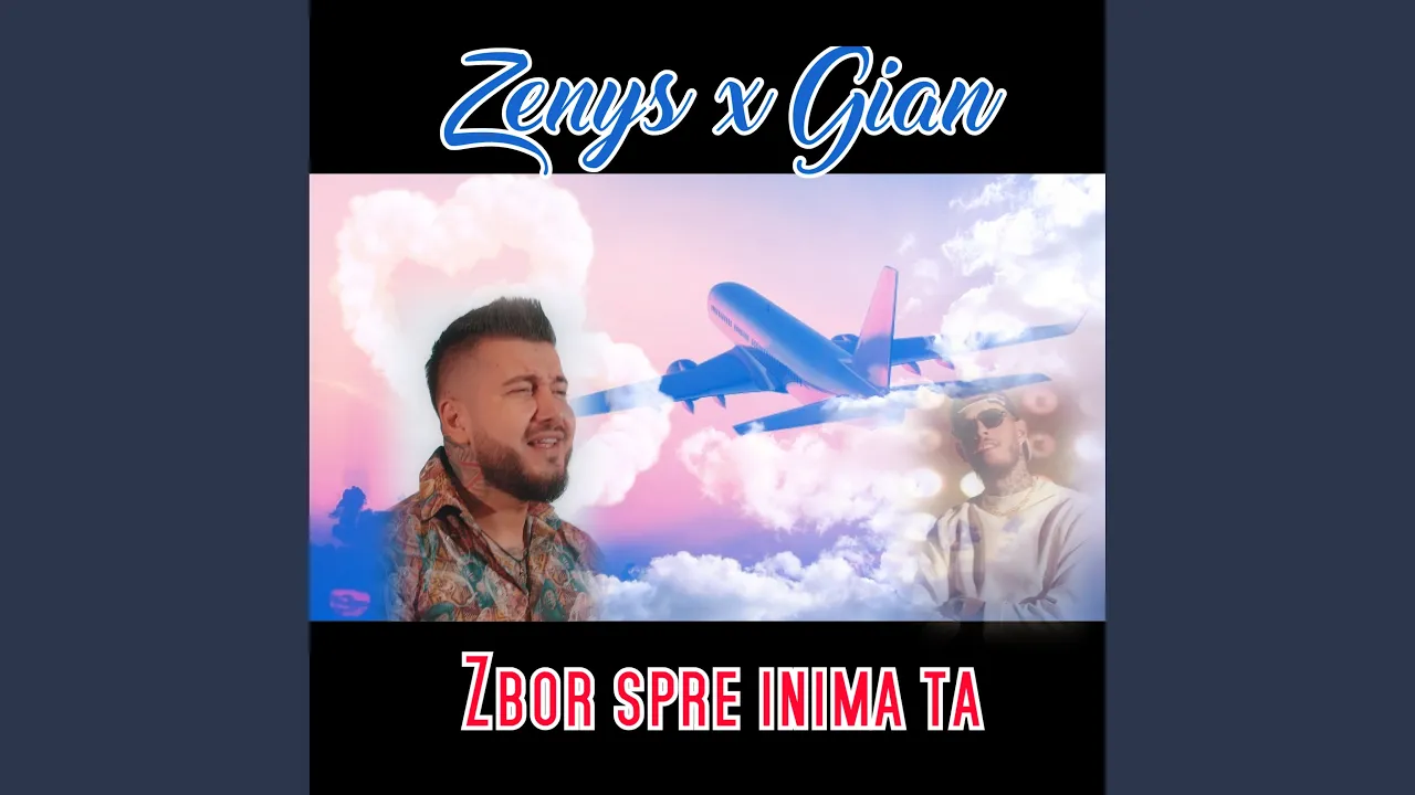 Zenys x Gi-An - Zbor spre inima ta (Originala 2022)