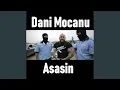 Dani Mocanu - Asasin (Originala 2019)