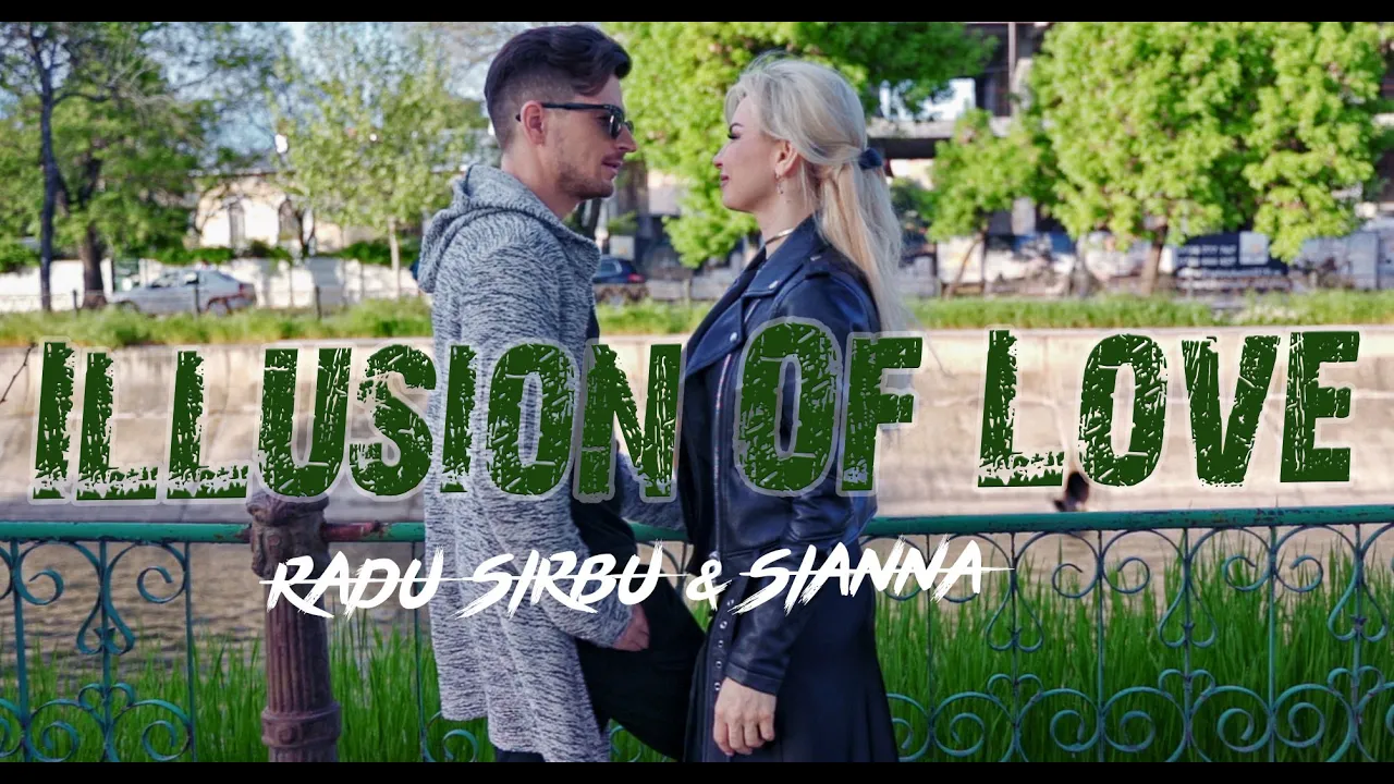 Radu Sirbu & Sianna - Illusion Of Love (Original Radio Edit)