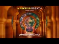 Kaskeiyp - Breath (feat. Irene)