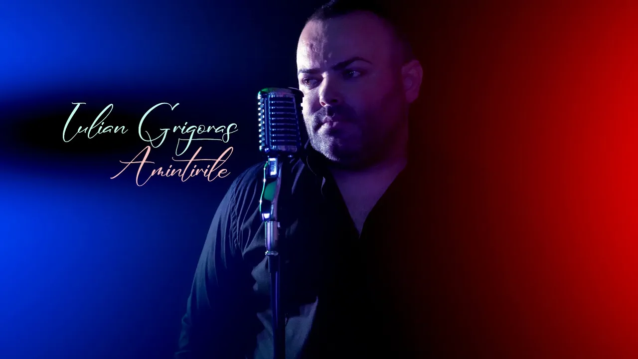 Iulian Grigoras - Amintirile