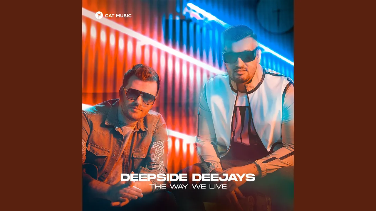 Deepside Deejays - The Way We Live (Don Stefano & Adamix Remix)