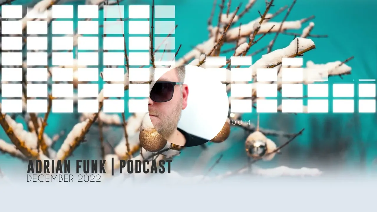 ADRIAN FUNK - PODCAST December 2022