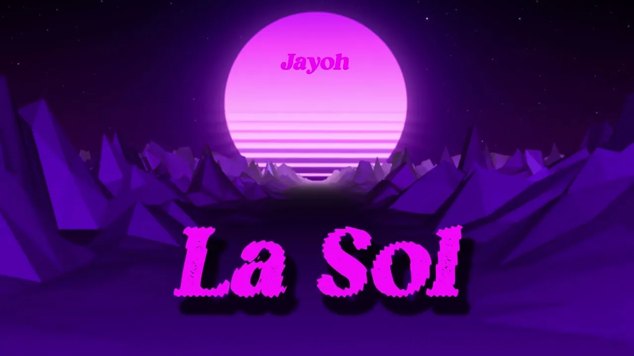Jayoh - La Sol