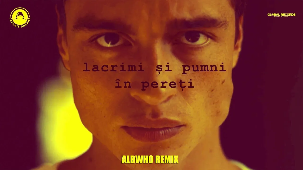 Carlas Dreams - Lacrimi si Pumni in Pereti (Albwho Remix)