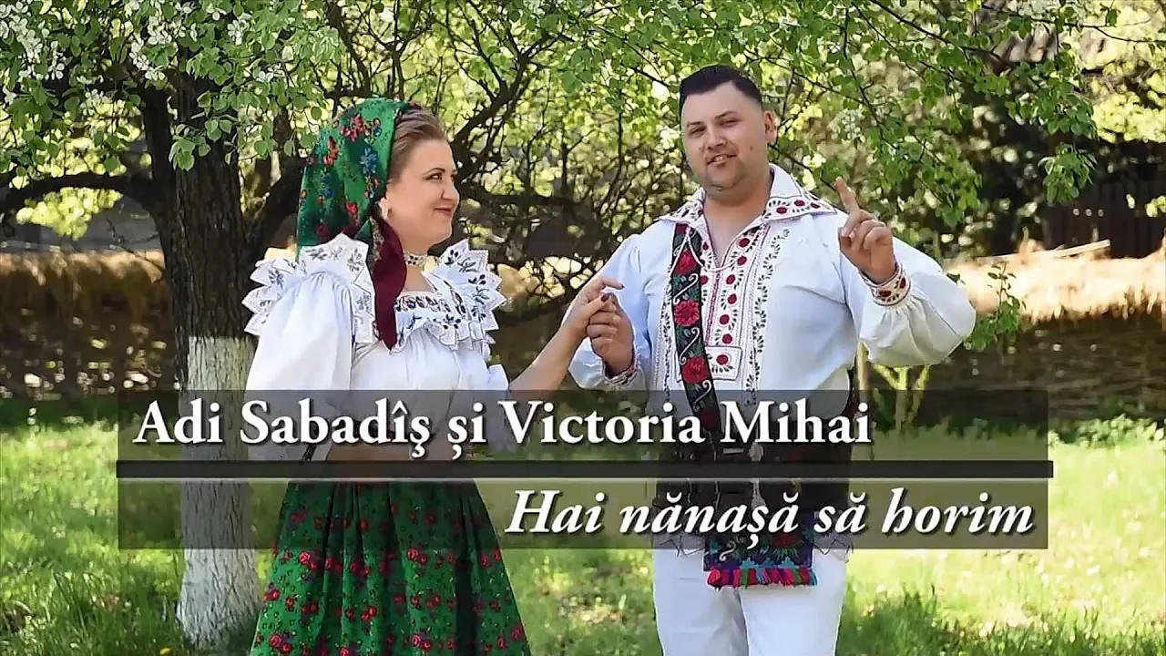 ADI SABADIS SI VICTORIA MIHAI - HAI NANASA SA HORIM