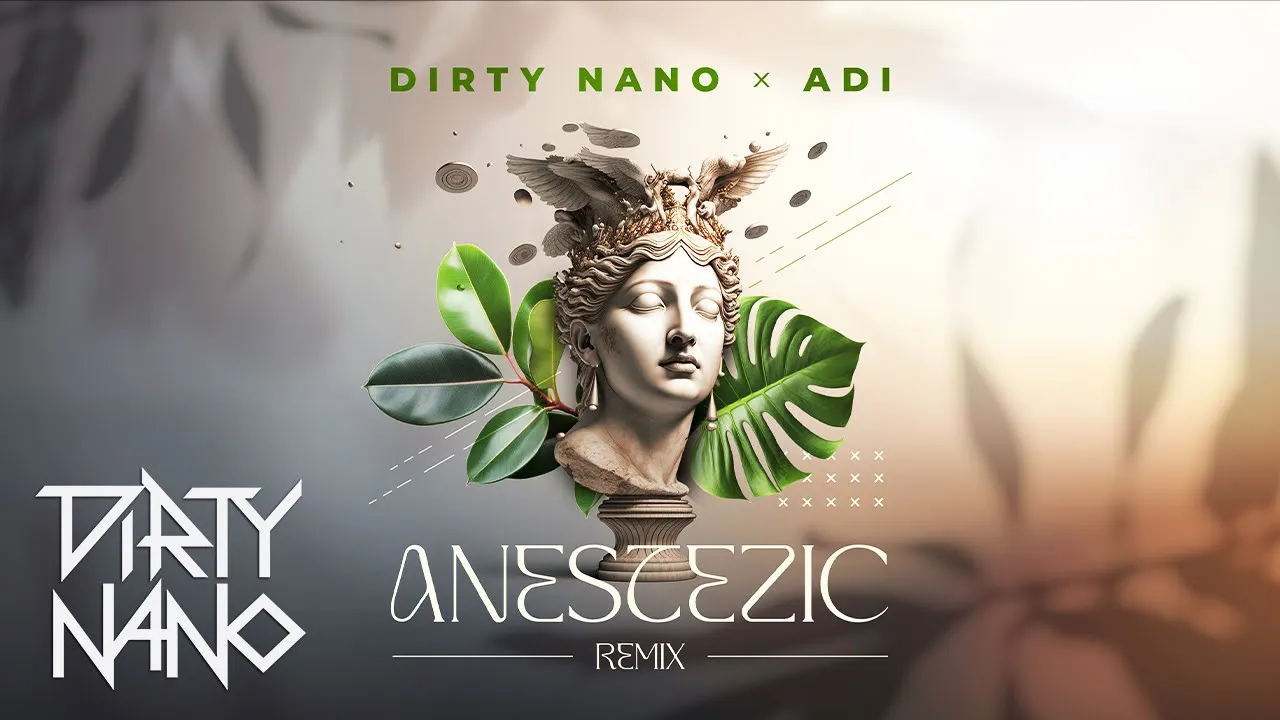 Dirty Nano x ADI - Anestezic (Remix)