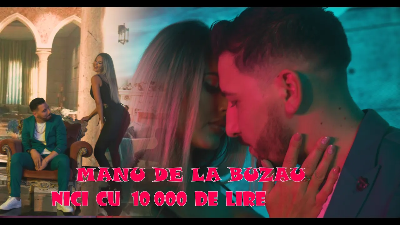 MANU DE LA BUZAU - NICI CU 10 000 DE LIRE (Originala 2021)