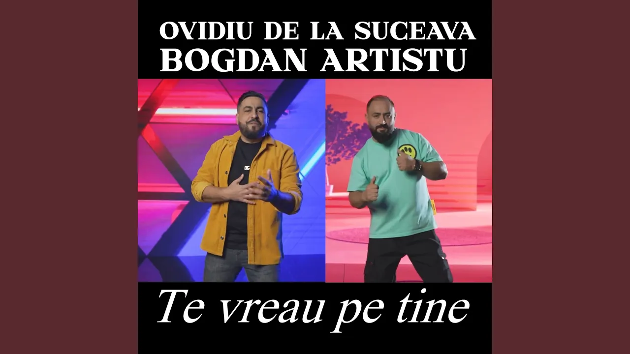 Ovidiu de la Suceava x Bogdan Artistu - Te vreau pe tine (Originala 2023)
