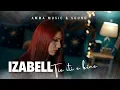 Izabell - Tie iti e bine 2025