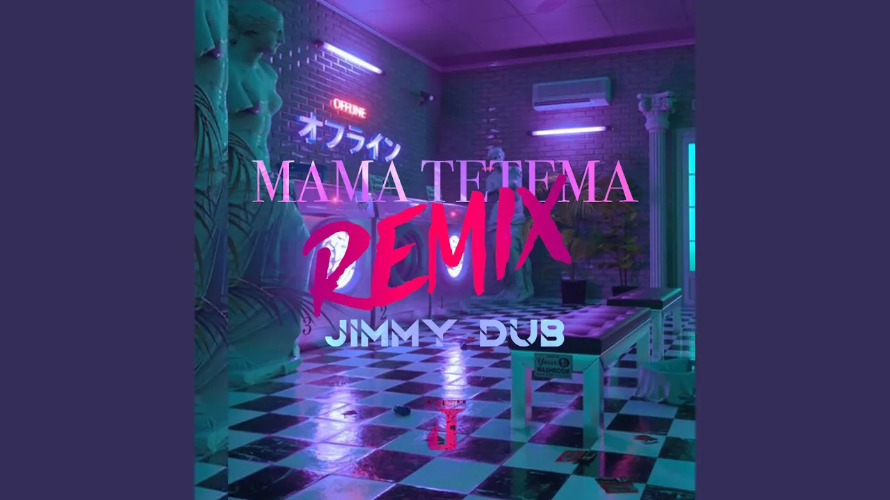Jimmy Dub - Mama Tetema (REMIX)