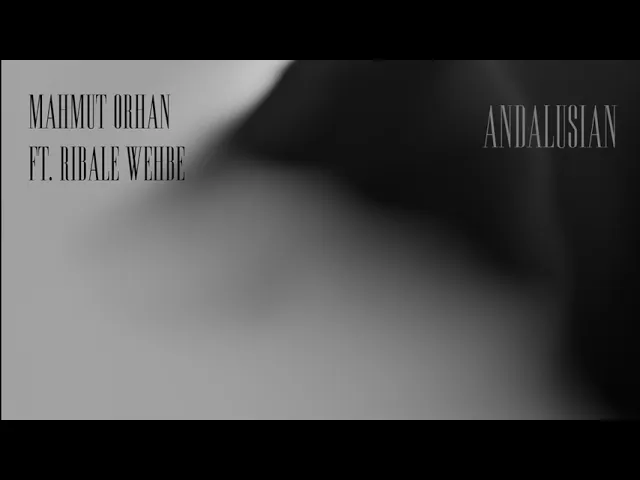 Mahmut Orhan - Andalusian feat. Ribale Wehbe