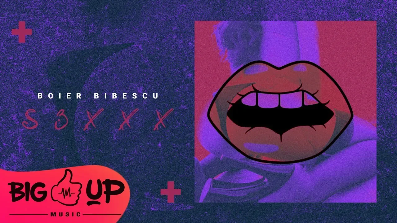 Boier Bibescu - S3xxx (Original Radio Edit)