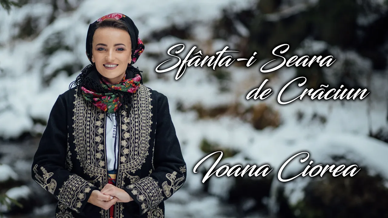 Ioana Ciorea - Sfanta-i seara de Craciun (Colind)