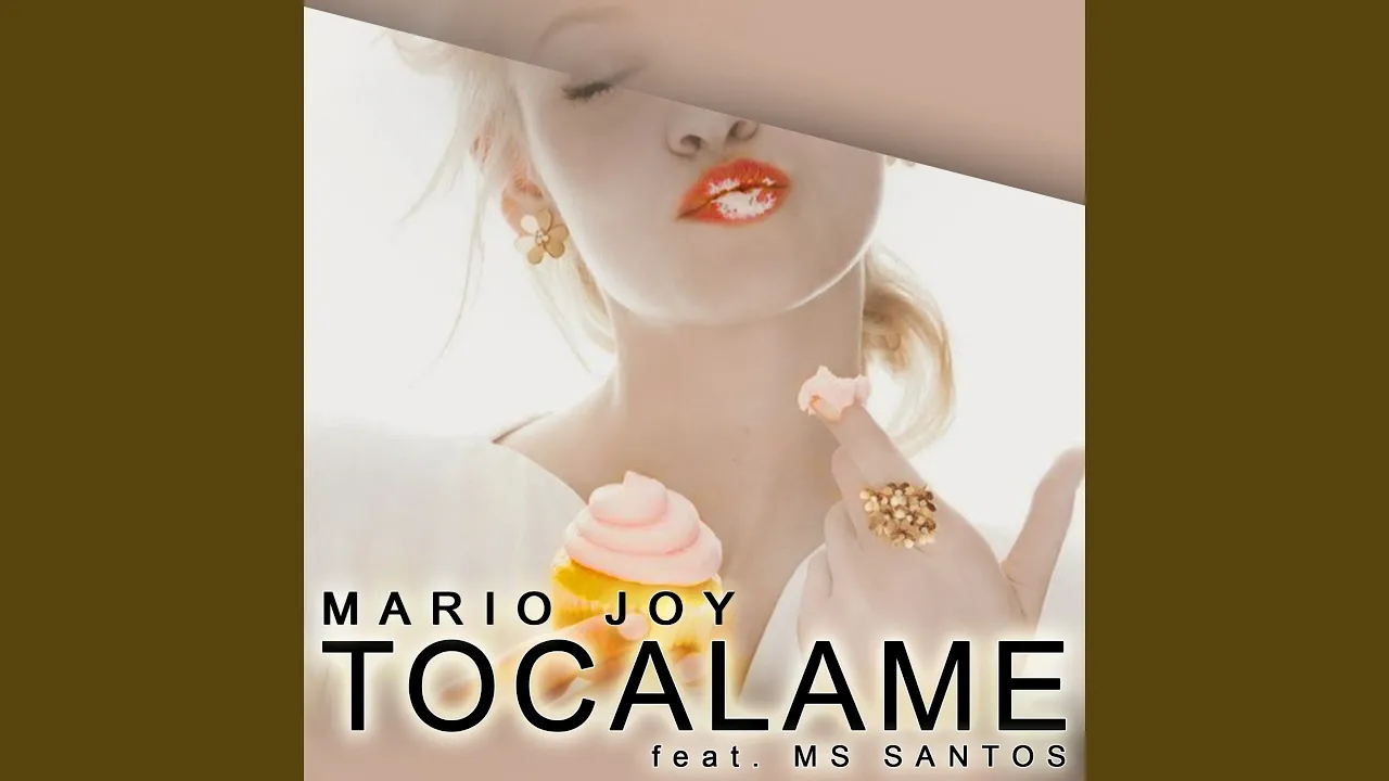 Mario Joy feat Ms Santos - Tocalame (Original Radio Edit)