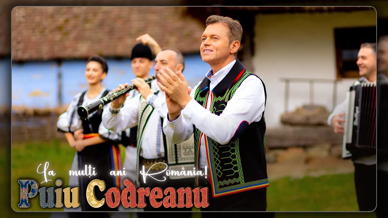 Puiu Codreanu - La multi ani Romania!