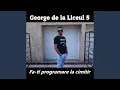 George De La Liceul 5 - Fa-ti programare la cimitir (Originala 2019)
