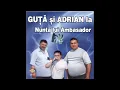 Nicolae Guta & Adrian Minune LIVE La Nunta lui Ambasador 2004 CD