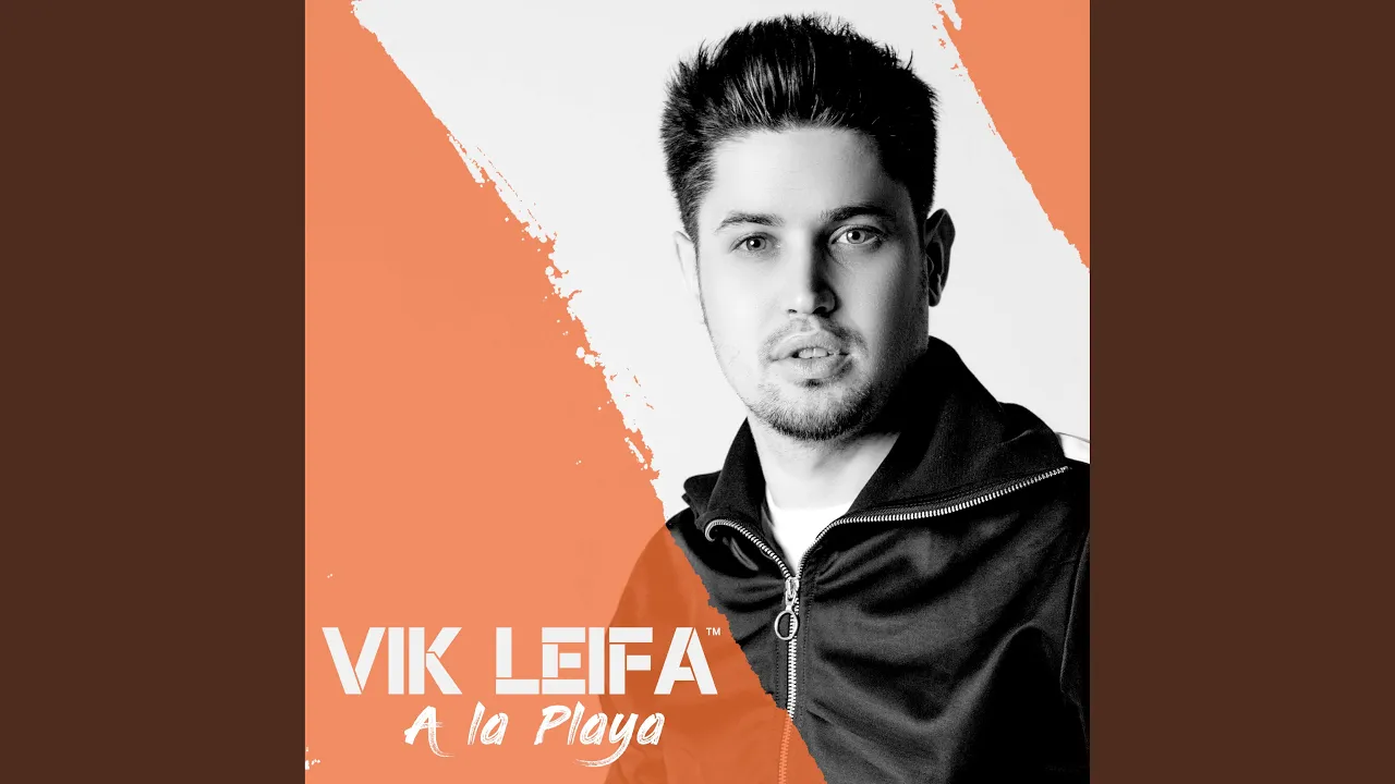 Vik Leifa - A la playa (Original Radio Edit)