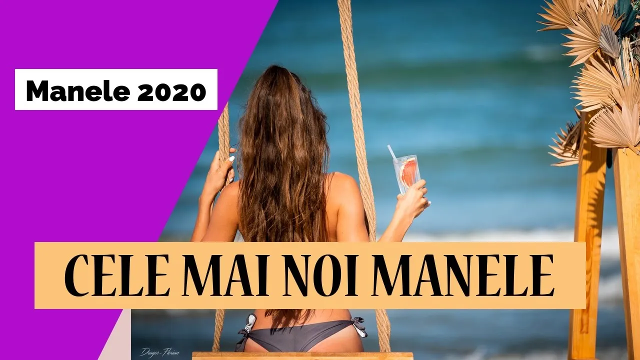 Manele 2020 Colaj Cele mai Noi Manele de Petrecere 2020 Hit