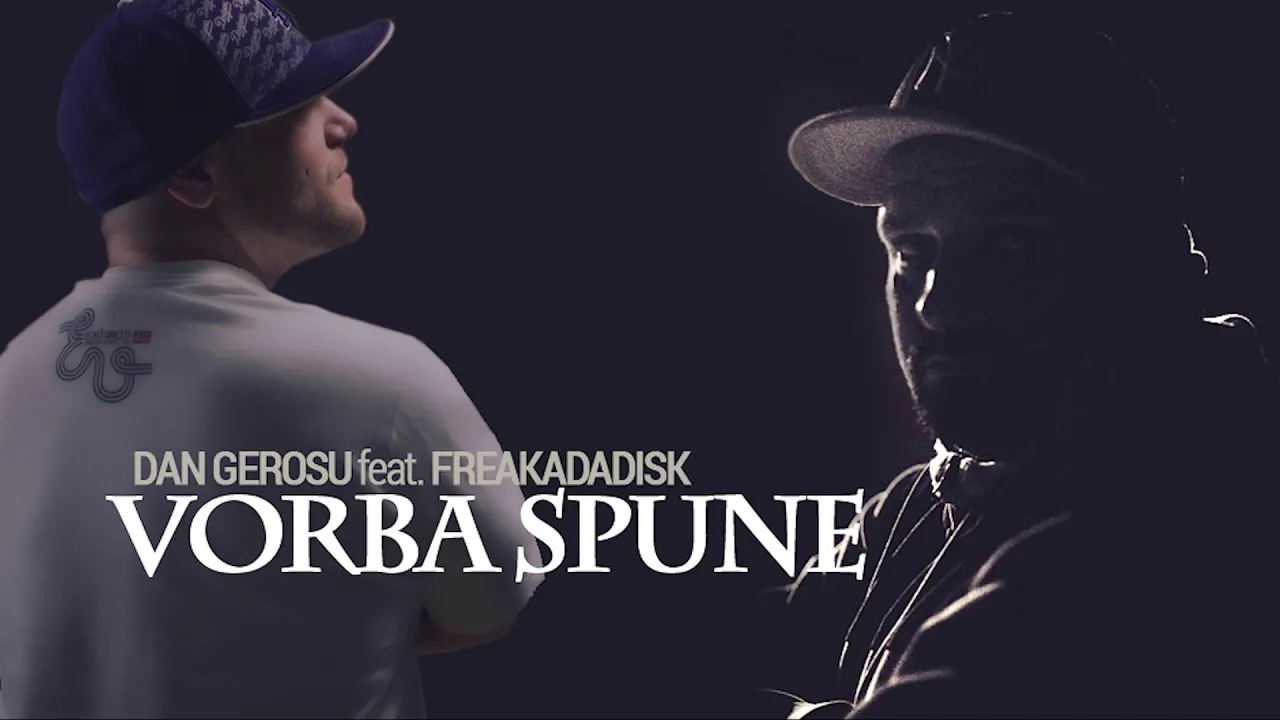 Dan Gerosu feat. Freakadadisk - Vorba spune (Original Radio Edit)