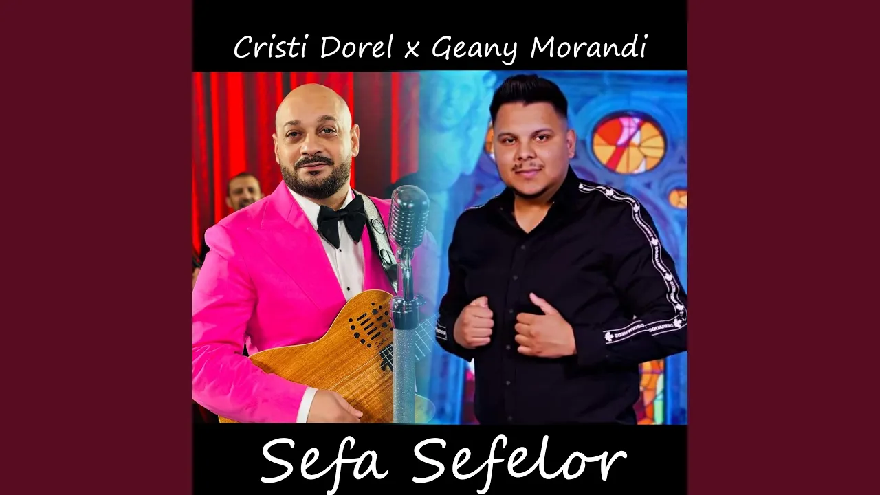 Geani Morandy & Cristi Dorel - Sefa sefelor 2024