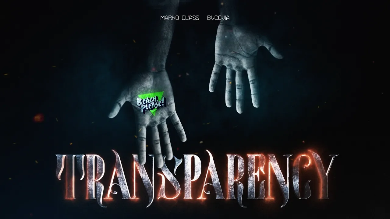 MARKO GLASS x BVCOVIA - TRANSPARENCY (Original Radio Edit)