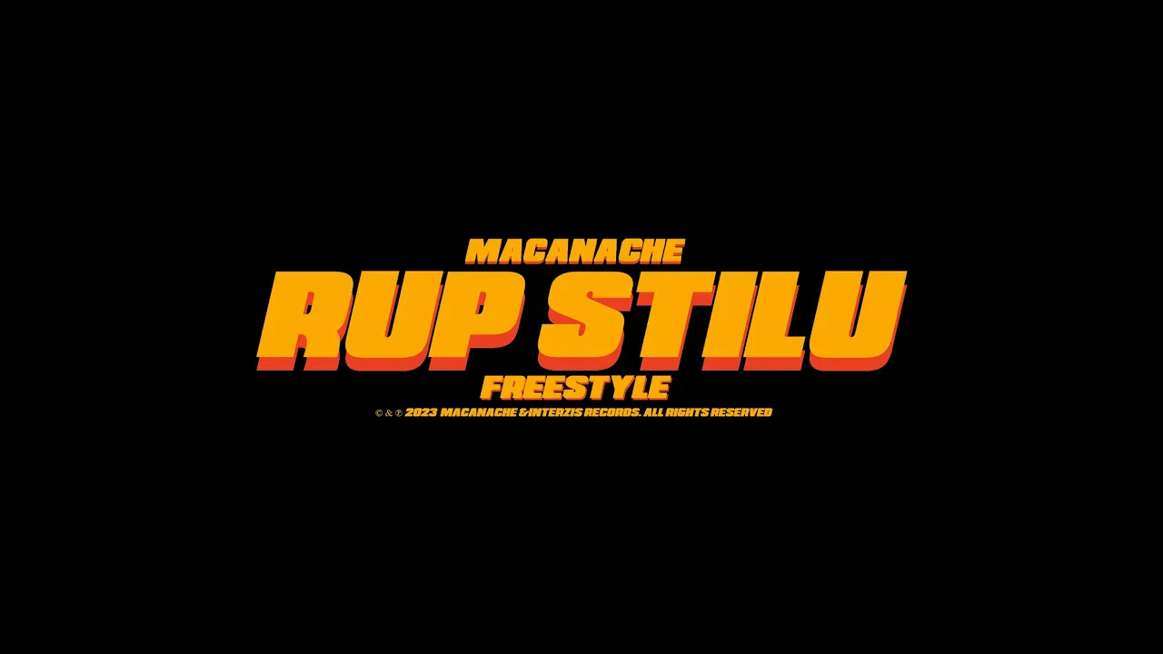 Macanache - Rup Stilu (Freestyle)
