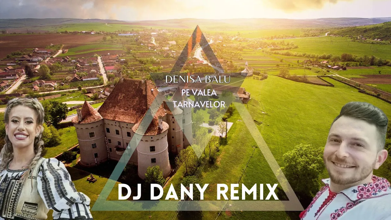 Denisa Balu - Pe Valea Tarnavelor (DJ DANY REMIX)