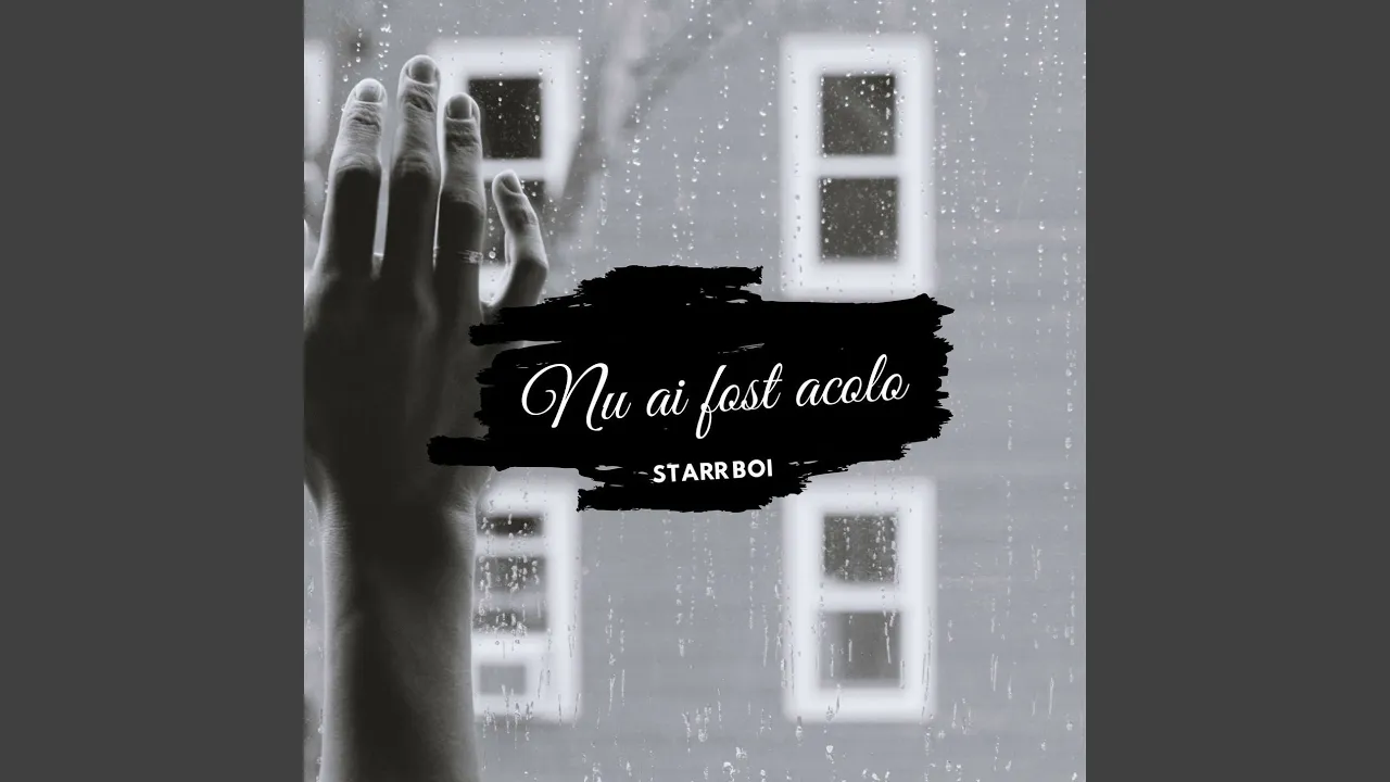 Starr Boi - Nu Ai Fost Acolo (Original Radio Edit)