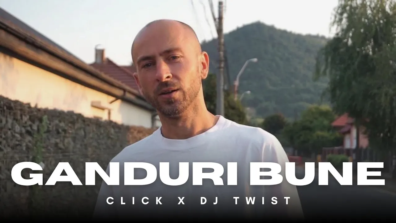 Click - Ganduri bune (prod Dj Twist)