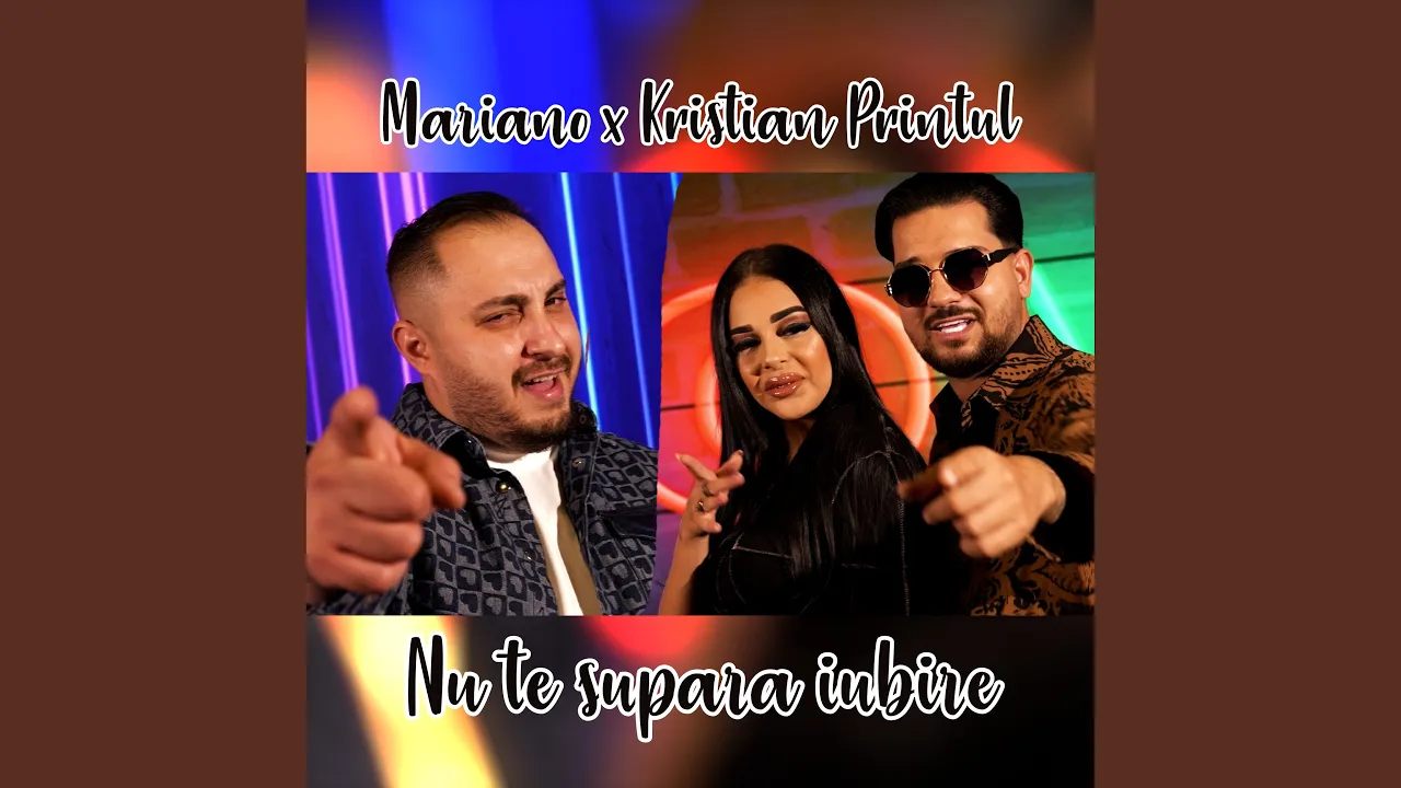 Mariano x Kristian Printul - Nu te supara iubire